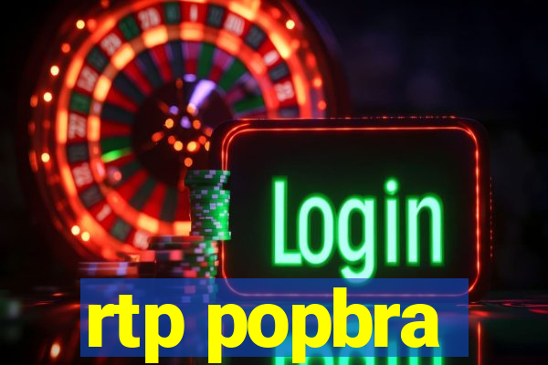 rtp popbra